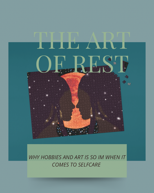 ✨ The Art of Rest: Why Hobbies and Art Belong in Your Self-Care Ritual